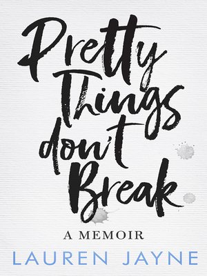 cover image of Pretty Things Don't Break